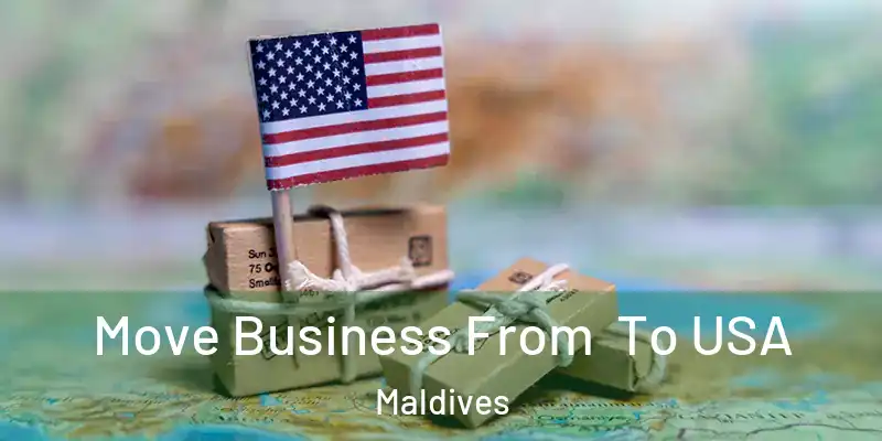  Move Business From To USA Maldives