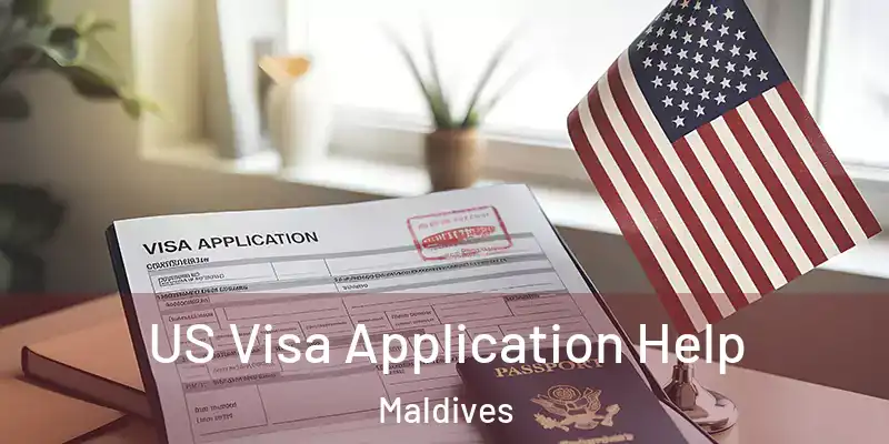  US Visa Application Help Maldives