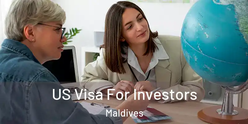  US Visa For Investors Maldives